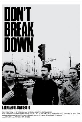 Don't Break Down: A Film About Jawbreaker (фильм 2017)