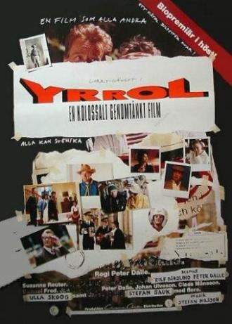 Yrrol - En kolossalt genomtänkt film (фильм 1994)