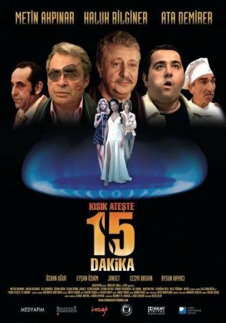 Kisik Ateste 15 Dakika (фильм 2006)