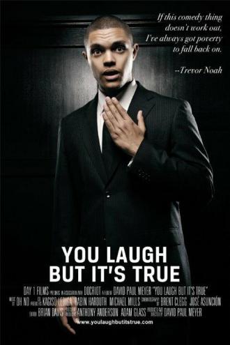 You Laugh But It's True (фильм 2011)