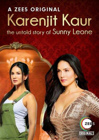 Karenjit Kaur - The Untold Story of Sunny Leone (сериал 2018)