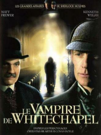 Шерлок Холмс и доктор Ватсон: Дело о вампире из Уайтчэпела (фильм 2002)