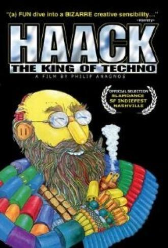 Haack ...The King of Techno (фильм 2004)