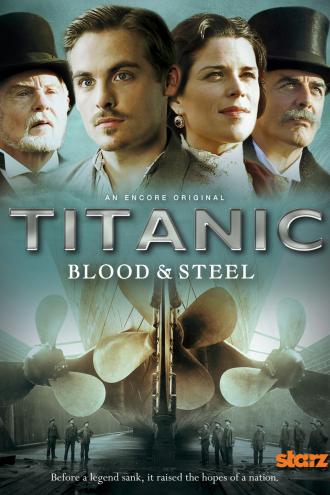 Титаник: Кровь и сталь (сериал 2012)