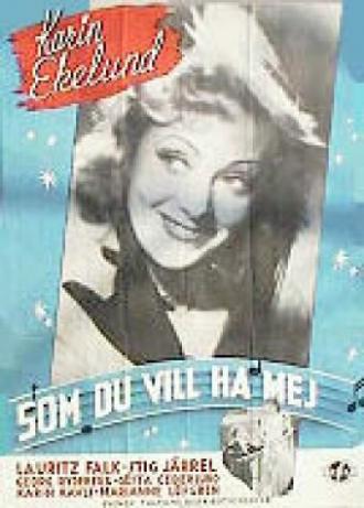 Som du vill ha mej (фильм 1943)