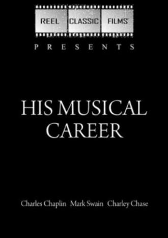 Его музыкальная карьера (фильм 1914)