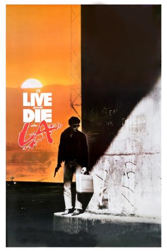 Жить и умереть в Лос-Анджелесе (фильм 1985)