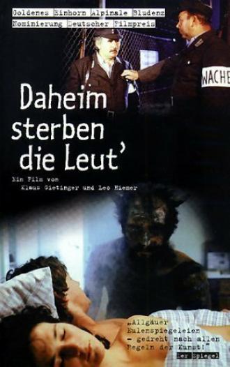 Daheim sterben die Leut' (фильм 1985)