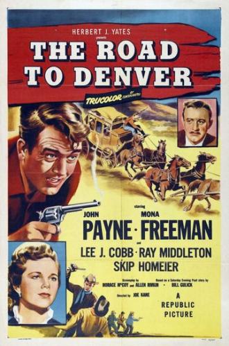 The Road to Denver (фильм 1955)