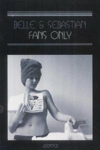 Belle and Sebastian: Fans Only (фильм 2003)