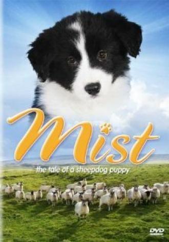 Mist: The Tale of a Sheepdog Puppy (фильм 2006)