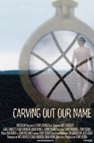 Carving Out Our Name (фильм 2001)
