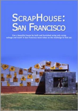 National Geographic Presents: ScrapHouse (фильм 2006)