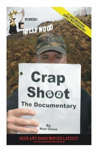 Crap Shoot: The Documentary (фильм 2007)