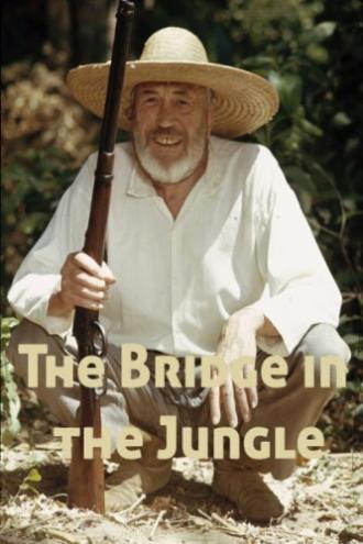 The Bridge in the Jungle (фильм 1971)