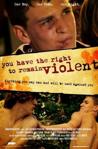 You Have the Right to Remain Violent (фильм 2010)