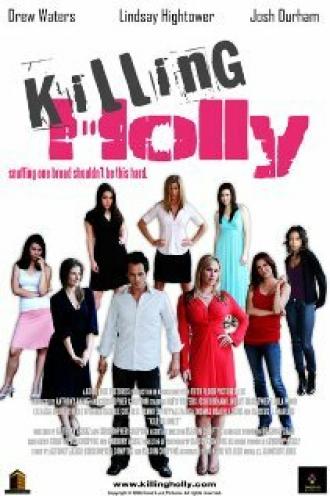 Killing Holly (фильм 2008)