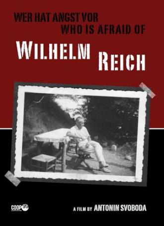 Wer hat Angst vor Wilhelm Reich? (фильм 2009)