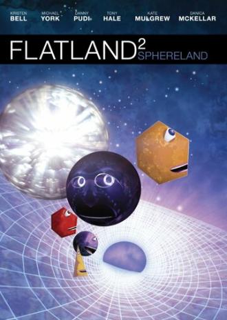 Flatland 2: Sphereland (фильм 2012)