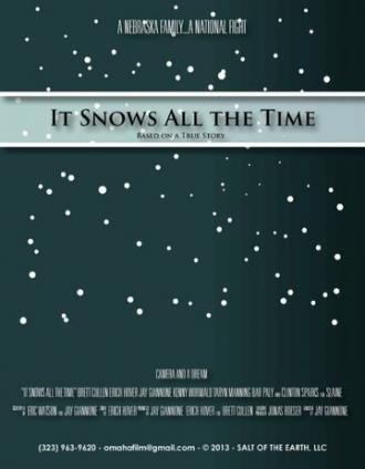 It Snows All the Time (фильм 2016)