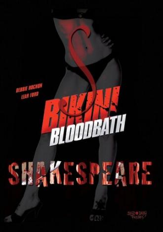 Bikini Bloodbath Shakespeare (фильм 2013)