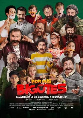 Por mis bigotes (фильм 2015)