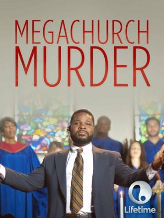 Megachurch Murder (фильм 2015)