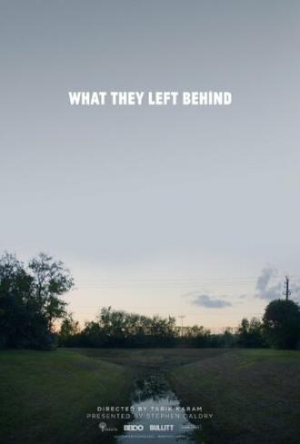 What They Left Behind (фильм 2014)