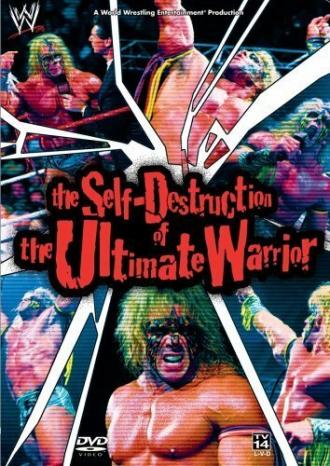 The Self Destruction of the Ultimate Warrior (фильм 2005)