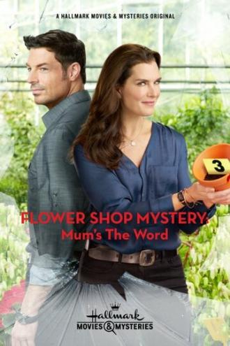 Flower Shop Mystery: Mum's the Word (фильм 2016)