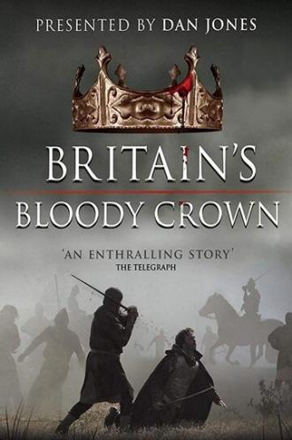 Britain's Bloody Crown (сериал 2016)
