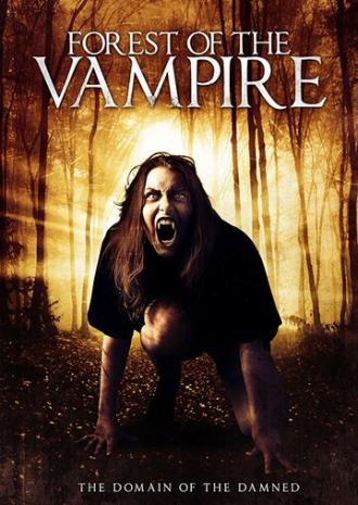 Forest of the Vampire (фильм 2016)