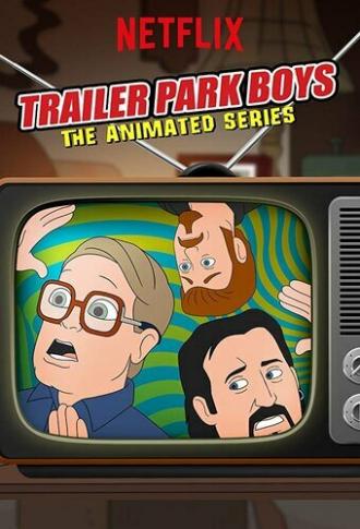 Trailer Park Boys: The Animated Series (сериал 2019)