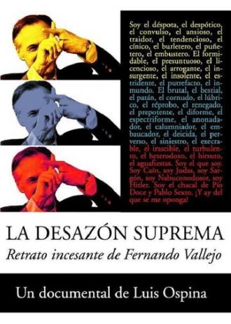 La desazón suprema: Retrato de Fernando Vallejo (фильм 2003)