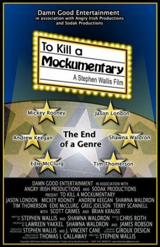To Kill a Mockumentary (фильм 2004)