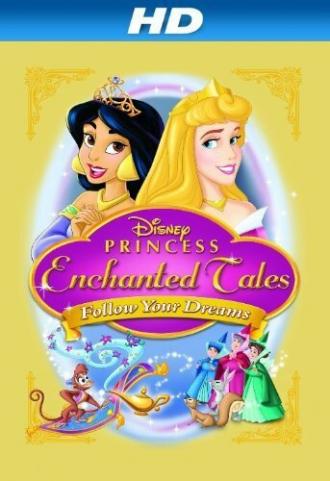 Волшебные сказки Принцесс Disney: Следуй за мечтой (фильм 2007)