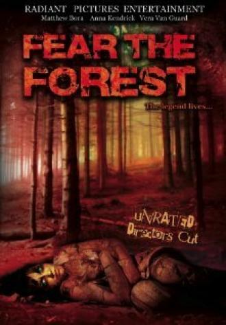 Fear the Forest (фильм 2009)