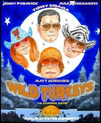 Wild Turkeys (фильм 2007)