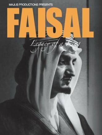 Faisal, Legacy of a King (фильм 2011)