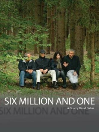 Шесть миллионов и один (фильм 2011)