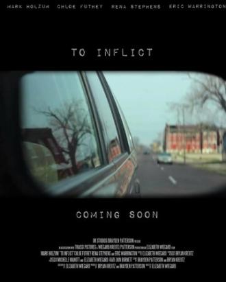 To Inflict (фильм 2013)