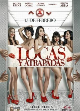 Locas y Atrapadas (фильм 2014)
