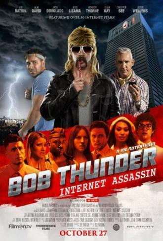 Bob Thunder: Internet Assassin (фильм 2015)