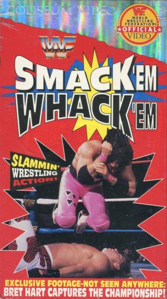 WWF: Smack Em Whack Em (фильм 1993)