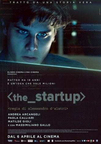 The Startup: Accendi il tuo futuro (фильм 2017)