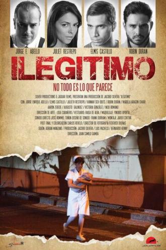 Ilegitimo (фильм 2017)