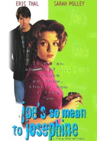 Joe's So Mean to Josephine (фильм 1996)
