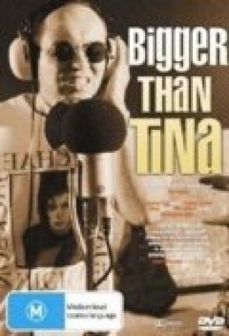 Bigger Than Tina (фильм 1999)