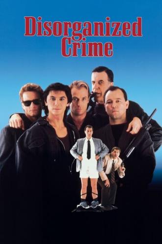 Дезорганизованная преступность (фильм 1989)