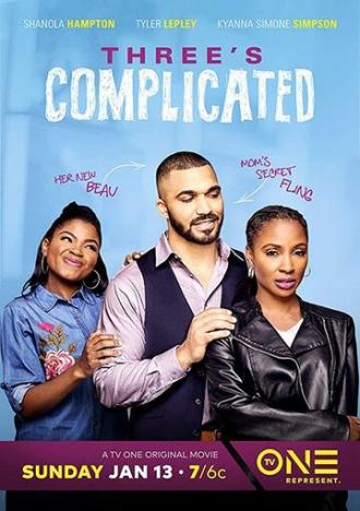 Three's Complicated (фильм 2019)